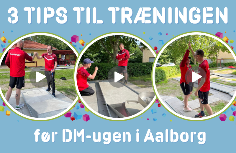 Tips til minigolftræningen før DM-ugen